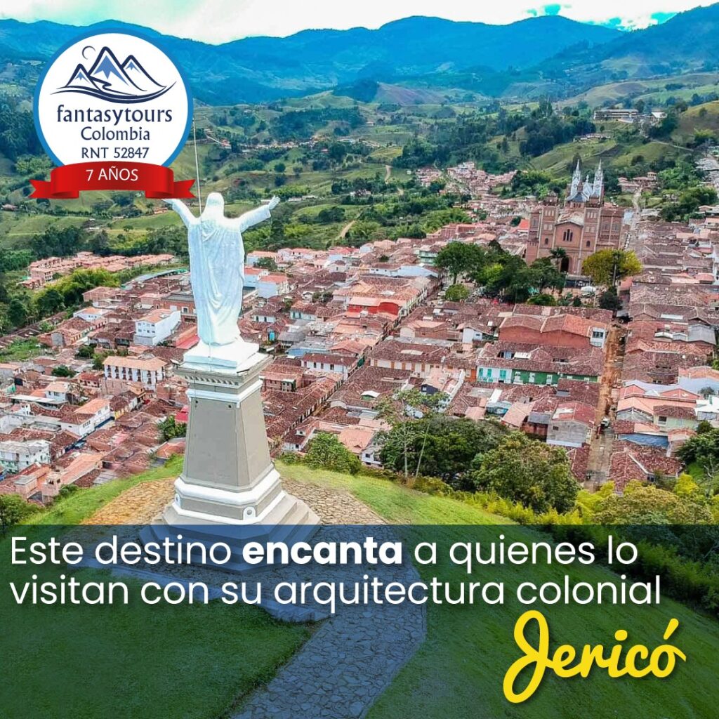 Visita Jericó Antioquia con FantasytoursnbspAgencia de Viajes fantasytours Planes turísticos en Santa Fe de Antioquia Medellín Guatapé y Nápoles